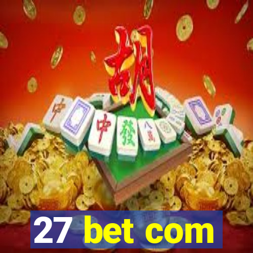 27 bet com